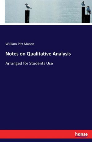 William Pitt Mason Notes on Qualitative Analysis