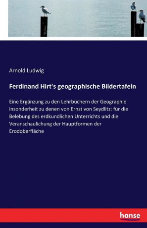 Arnold Ludwig Ferdinand Hirt.s geographische Bildertafeln