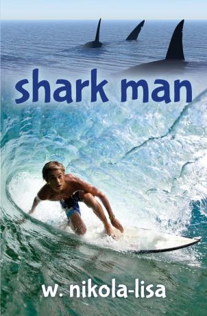 W. Nikola-Lisa Shark Man