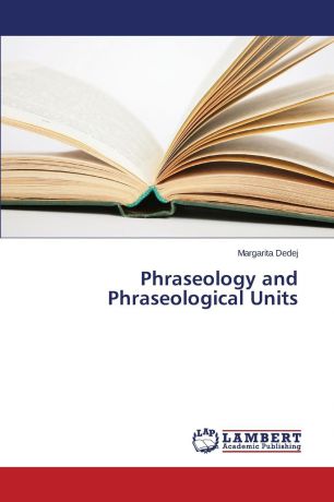 Dedej Margarita Phraseology and Phraseological Units