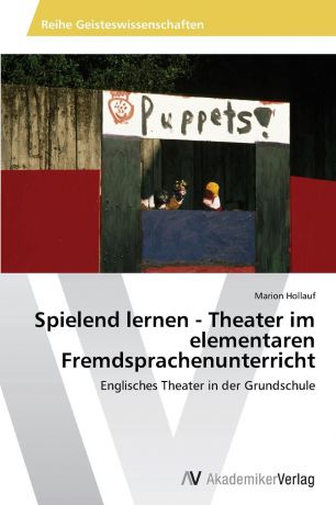 Hollauf Marion Spielend Lernen - Theater Im Elementaren Fremdsprachenunterricht