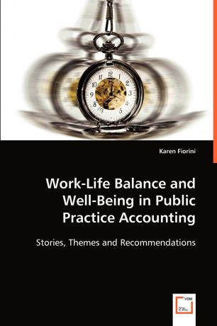 Public practice. Work-Life Balance. Life and work. Accounting Balance. Work Life баланс что это.