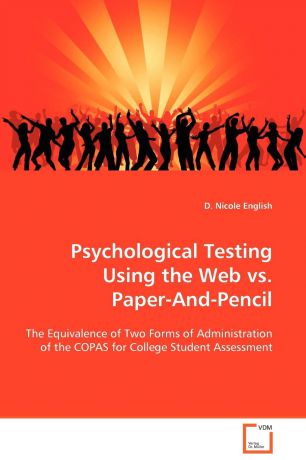 D. Nicole English Psychological Testing Using the Web vs. Paper-And-Pencil