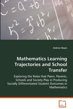 Andrew Noyes Mathematics Learning Trajectories and School Transfer