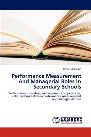 Odhiambo Peter Performance Measurement and Managerial Roles in Secondary Schools