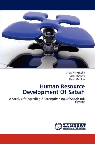 Siow Heng Loke, Lee Siew Eng, Choo Min Joo Human Resource Development Of Sabah