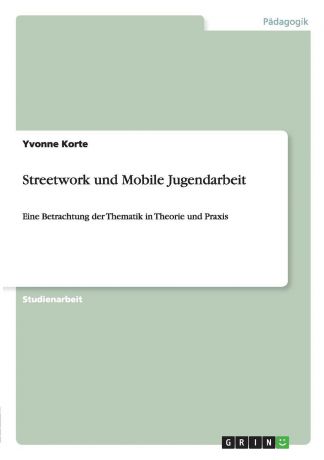 Yvonne Korte Streetwork und Mobile Jugendarbeit