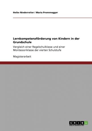 Heike Niederreiter, Maria Prommegger Lernkompetenzforderung von Kindern in der Grundschule