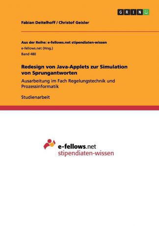 Fabian Deitelhoff, Christof Geisler Redesign von Java-Applets zur Simulation von Sprungantworten
