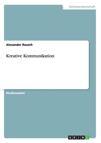 Alexander Rausch Kreative Kommunikation
