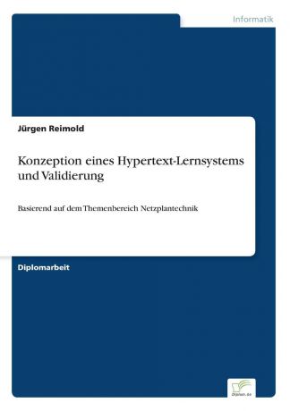 Jürgen Reimold Konzeption eines Hypertext-Lernsystems und Validierung