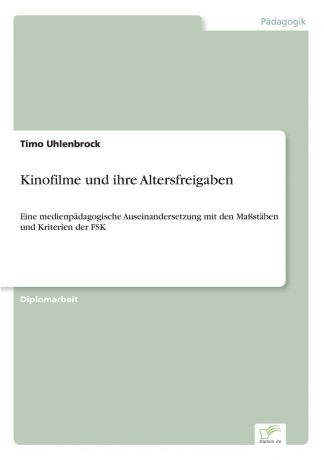 Timo Uhlenbrock Kinofilme und ihre Altersfreigaben