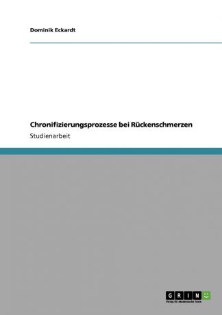 Dominik Eckardt Chronifizierungsprozesse bei Ruckenschmerzen