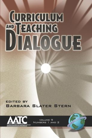 Curriculum and Teaching Dialogue Volume 9 1.2 (PB)