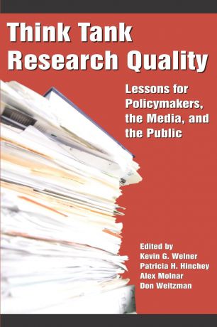 Think Tank Research Quality. Lessons for Policy Makers, the Media, and the Public (PB)
