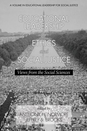 Educational Leadership for Ethics and Social Justice. Views from the Social Sciences