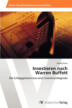 Franz Andrej Investieren nach Warren Buffett