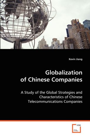 Kevin Jiang Globalization of Chinese Companies