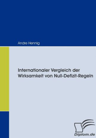 Andre Hennig Internationaler Vergleich der Wirksamkeit von Null-Defizit-Regeln