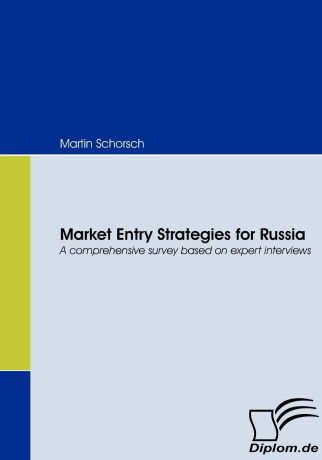 Martin Schorsch Market Entry Strategies for Russia