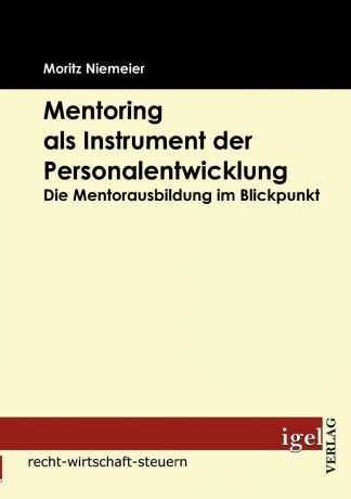 Moritz Niemeier Mentoring als Instrument der Personalentwicklung