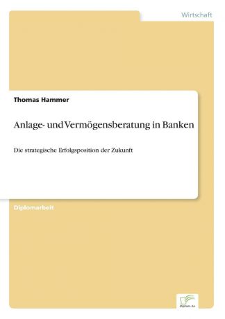 Thomas Hammer Anlage- und Vermogensberatung in Banken