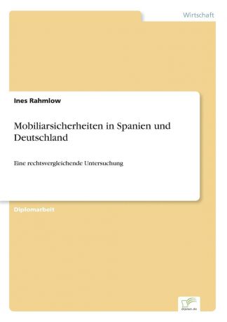 Ines Rahmlow Mobiliarsicherheiten in Spanien und Deutschland