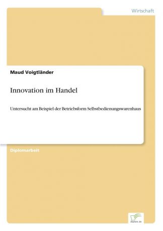Maud Voigtländer Innovation im Handel