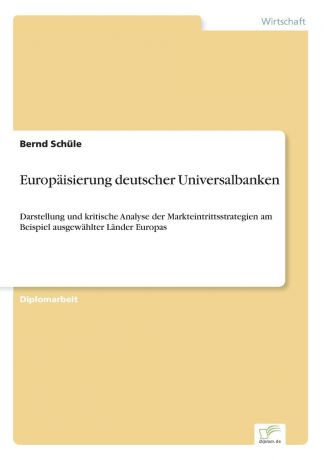 Bernd Schüle Europaisierung deutscher Universalbanken