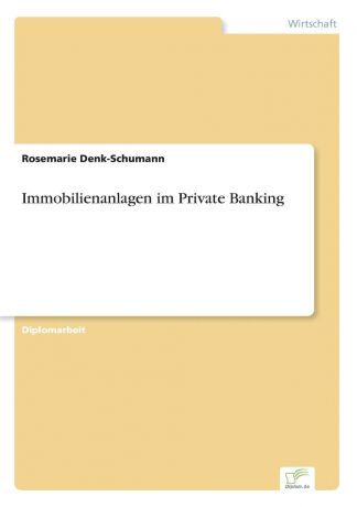 Rosemarie Denk-Schumann Immobilienanlagen im Private Banking