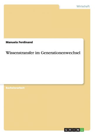 Manuela Ferdinand Wissenstransfer im Generationenwechsel