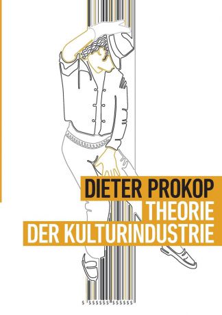 Dieter Prokop Theorie der Kulturindustrie