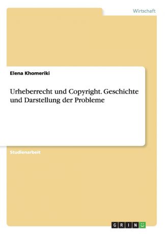 Elena Khomeriki Urheberrecht und Copyright. Geschichte und Darstellung der Probleme