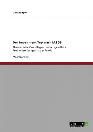Dana Rieger Der Impairment Test nach IAS 36