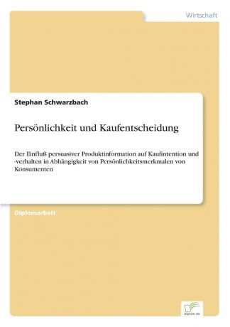 Stephan Schwarzbach Personlichkeit und Kaufentscheidung