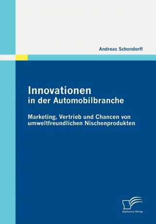Andreas Schondorff Innovationen in der Automobilbranche