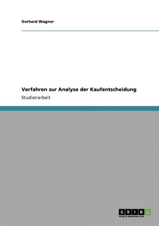 Gerhard Wagner Verfahren zur Analyse der Kaufentscheidung