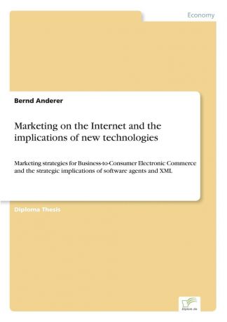 Bernd Anderer Marketing on the Internet and the implications of new technologies