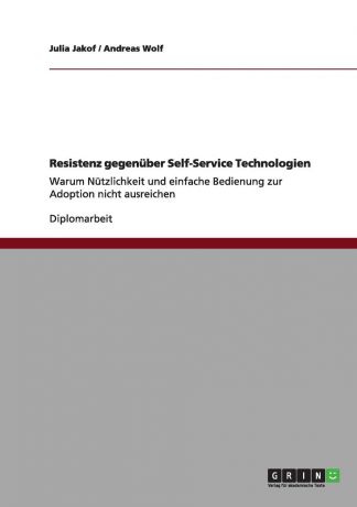 Julia Jakof, Andreas Wolf Resistenz gegenuber Self-Service Technologien