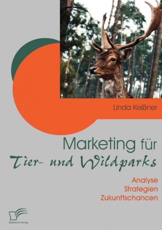 Linda Keißner Marketing fur Tier- und Wildparks