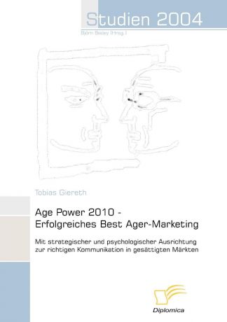 Tobias Giereth Age Power 2010 - Erfolgreiches Best Ager-Marketing
