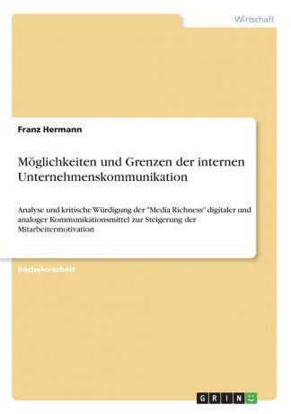 Franz Hermann Moglichkeiten und Grenzen der internen Unternehmenskommunikation