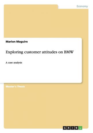 Marion Maguire Exploring customer attitudes on BMW