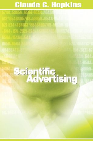 Claude C. Hopkins Scientific Advertising