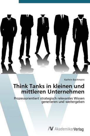 Bachmann Kathrin Think Tanks in Kleinen Und Mittleren Unternehmen