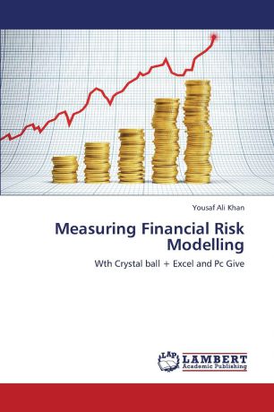 Ali Khan Yousaf Measuring Financial Risk Modelling