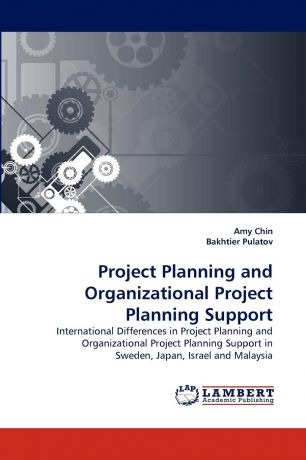 Amy Chin, Bakhtier Pulatov Project Planning and Organizational Project Planning Support