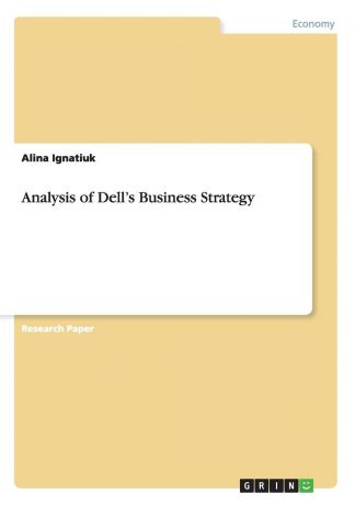 Alina Ignatiuk Analysis of Dell.s Business Strategy
