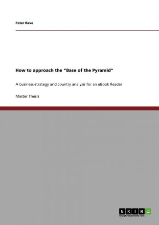 Peter Rave How to approach the "Base of the Pyramid"