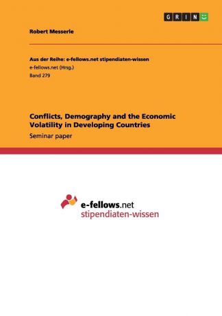 Robert Messerle Conflicts, Demography and the Economic Volatility in Developing Countries